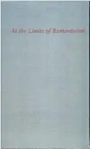 At the Limits of Romanticism
