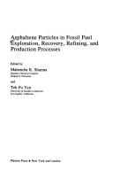 Asphaltene Particles in Fossil Fuel Exploration, Recovery, Refining, and Production Processes