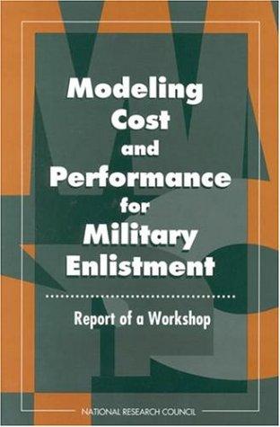 Modeling Cost and Performance for Military Enlistment