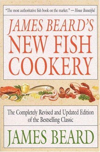 James Beard's New Fish Cookery