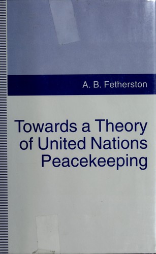 Towards a Theory of United Nations Peacekeeping