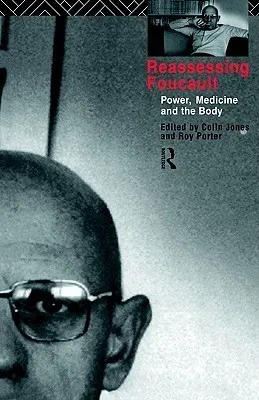 Reassessing Foucault