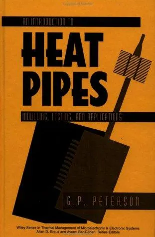 An Introduction to Heat Pipes