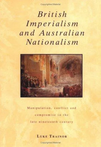 British Imperialism and Australian Nationalism