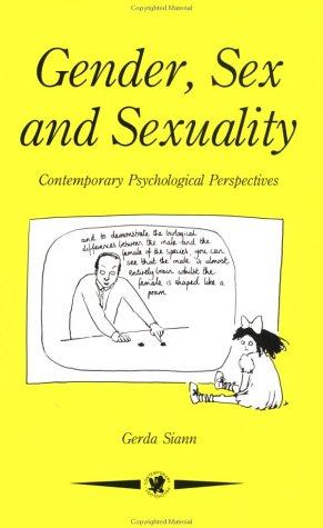 Gender, Sex and Sexuality