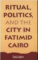 Ritual, Politics, and the City in Fatimid Cairo