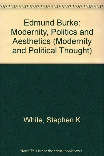 Edmund Burke : Modernity, Politics and Aesthetics (Modernity and Political Thought)