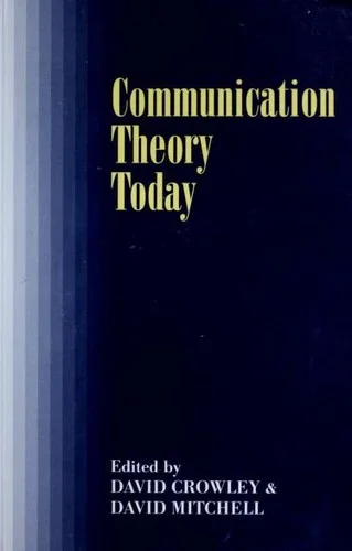 Communication Theory Today