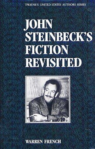 John Steinbeck's Fiction Revisited : Twayne's United States Authors, No 638