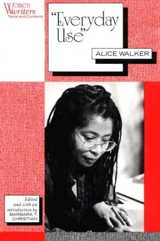 Everyday Use : Alice Walker