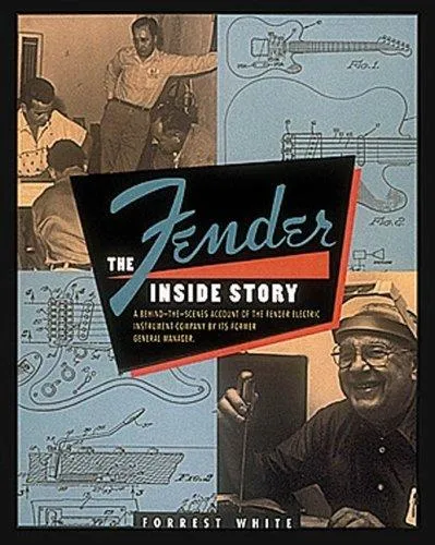 Fender: The Inside Story