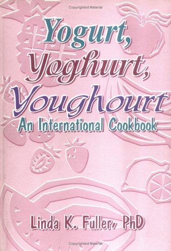 Yogurt, Yoghurt, Youghourt
