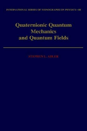 Quaternionic Quantum Mechanics and Quantum Fields