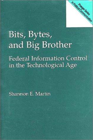 Bits, Bytes, and Big Brother