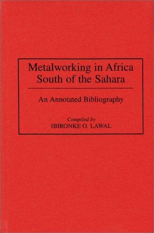 Metalworking in Africa South of the Sahara