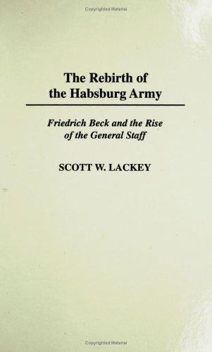 The Rebirth of the Habsburg Army