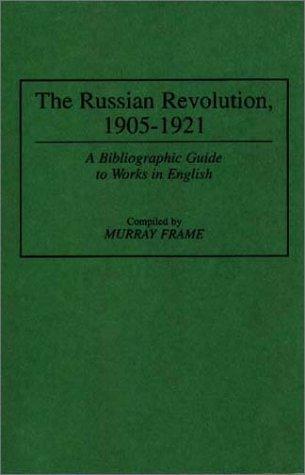 The Russian Revolution, 1905–1921