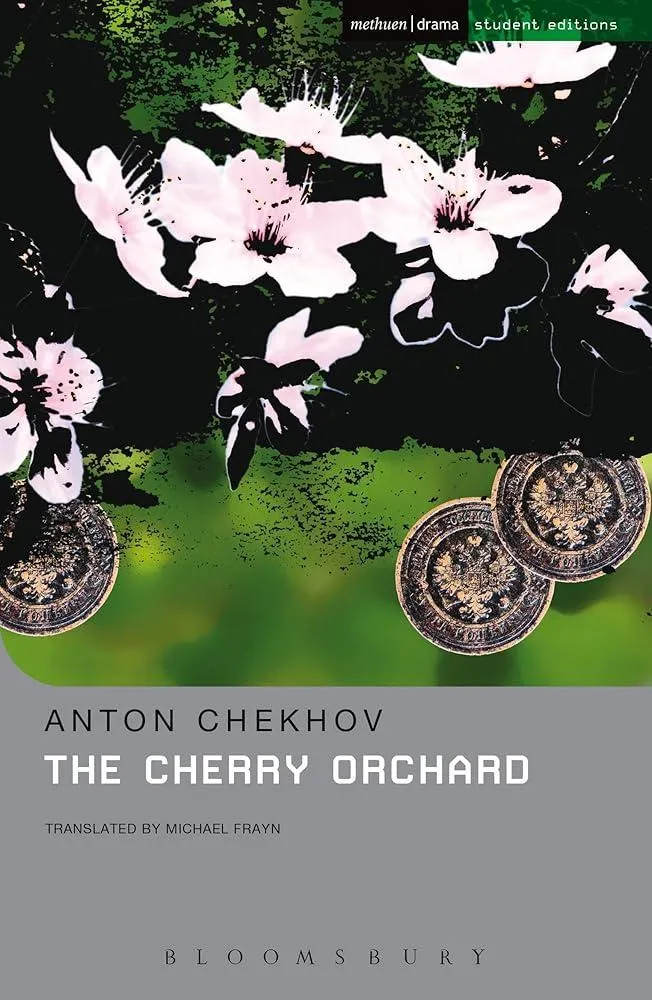 The Cherry Orchard : A Comedy in Four Acts