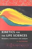 Kinetics for the Life Sciences