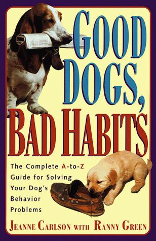 Good Dogs Bad Habits