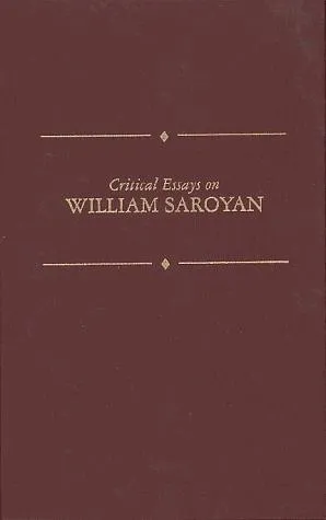 Critical Essays on William Saroyan