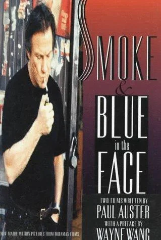 Smoke / Blue in the Face