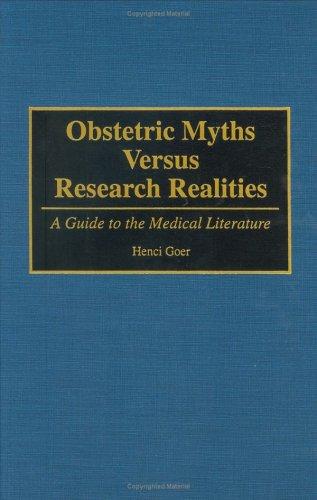 Obstetric Myths Versus Research Realities