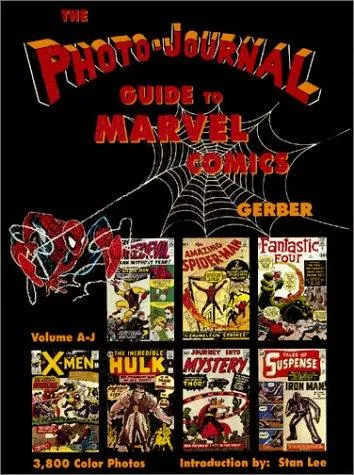 Photo-Journal Guide to Marvel Comics Volume 3 (A-J)