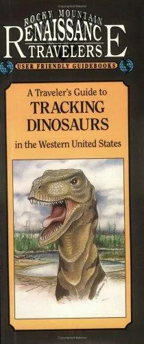 Travelers Guide to Tracking Dinosaurs