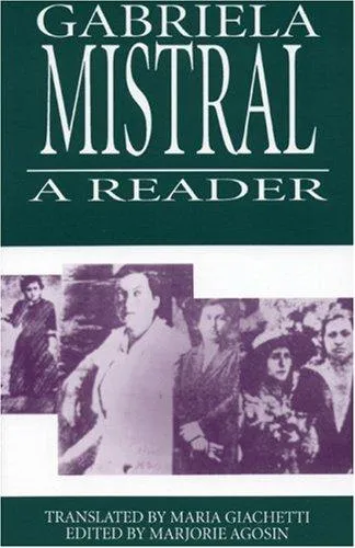 Gabriela Mistral : A Reader