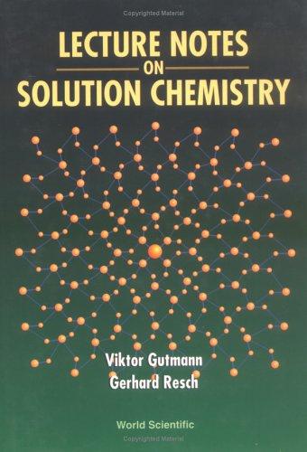 Lecture Notes on Solution Chemistry
