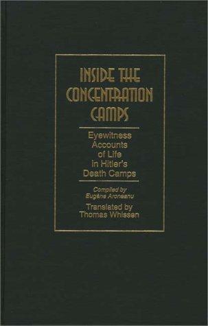 Inside the Concentration Camps