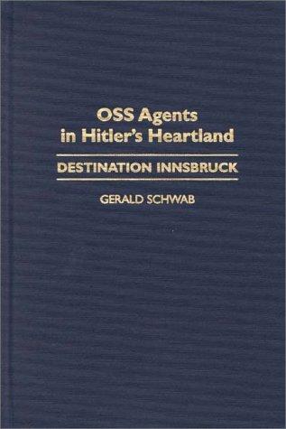 OSS Agents in Hitler's Heartland