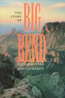 The Story of Big Bend National Park
