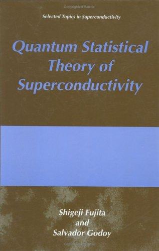 Quantum Statistical Theory of Superconductivity