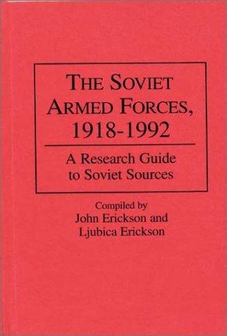 The Soviet Armed Forces, 1918-1992