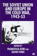 The Soviet Union and Europe in the Cold War, 1943-53 (1996)