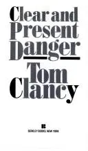 Clear and Present Danger