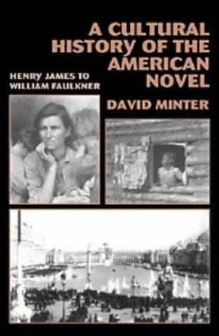 A Cultural History of the American Novel, 1890–1940 : Henry James to William Faulkner