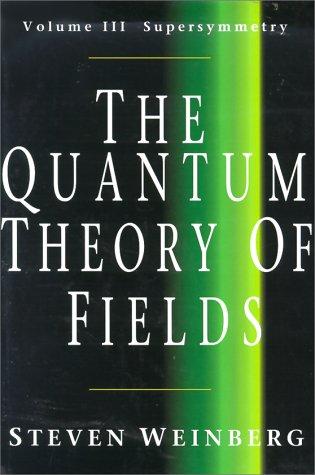 The Quantum Theory of Fields V2