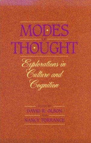 Modes of Thought : Explorations in Culture and Cognition