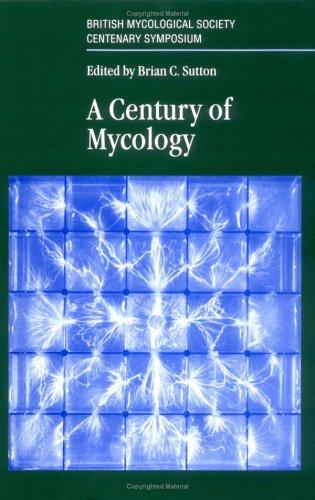 A Century of Mycology