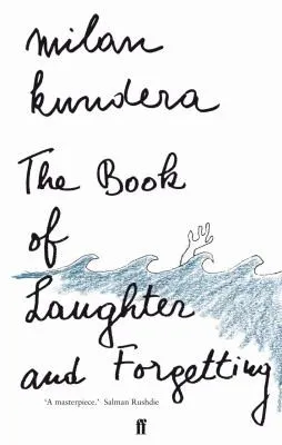 The Book of Laughter and Forgetting : 'A masterpiece' (Salman Rushdie)