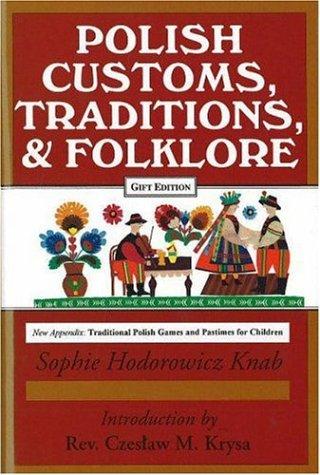 Polish Traditions, Customs, and Folklore