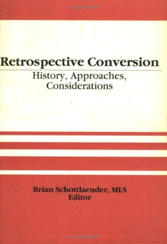 Retrospective Conversion