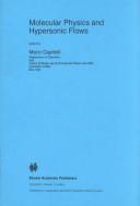 Molecular Physics and Hypersonic Flows (1996)