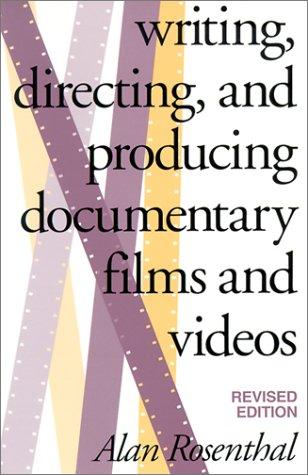 Writing, Directing, and Producing Documentary Films and Videos, Revised Edition