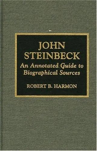 John Steinbeck : An Annotated Guide to Biographical Sources