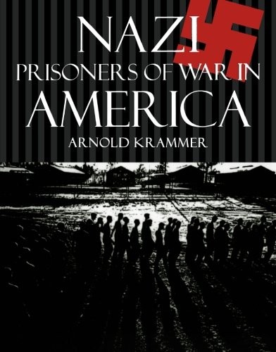 Nazi Prisoners of War in America