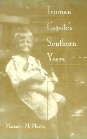 Truman Capote's Southern Years